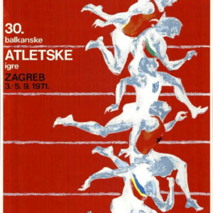 Marijan Jevšovar, Bojan Stranić. 30. balkanske atletske igre. Plakat. 1971.